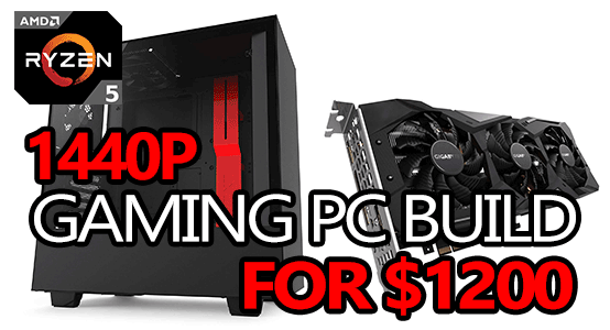 best 1440p gaming pc build for 1200 dollars